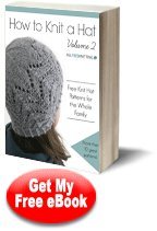 How to Knit a Hat Volume 2: Free Knit Hat Patterns for the Whole Family